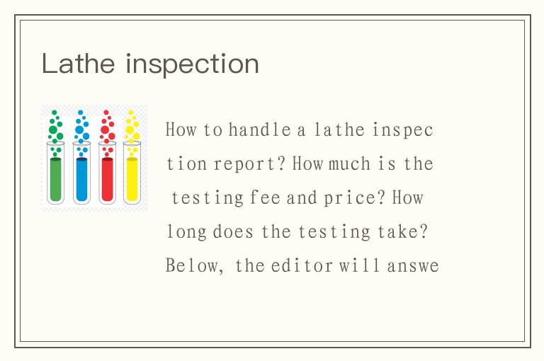 Lathe inspection