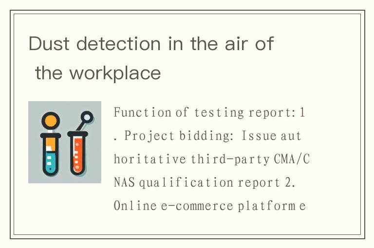 Dust detection in the air of the workplace