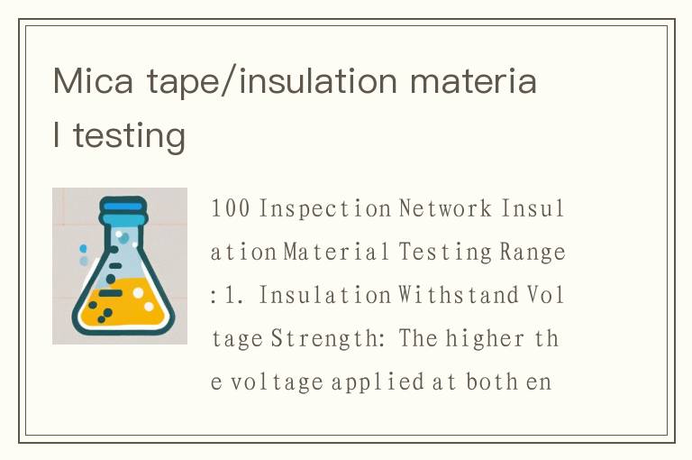 Mica tape/insulation material testing