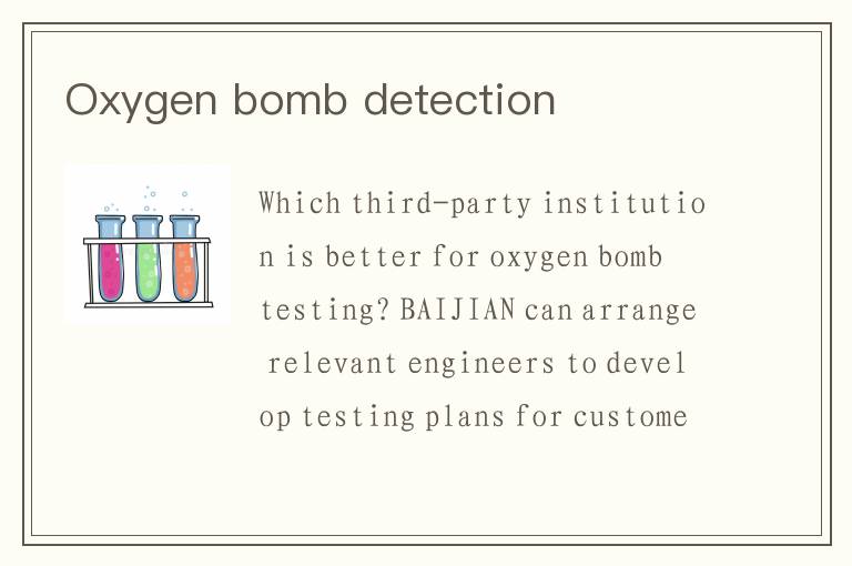 Oxygen bomb detection