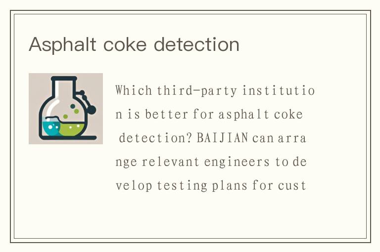 Asphalt coke detection