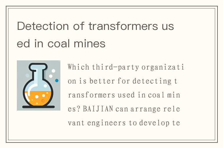 Detection of transformers used in coal mines