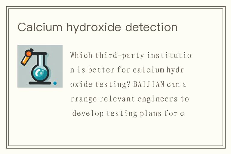 Calcium hydroxide detection
