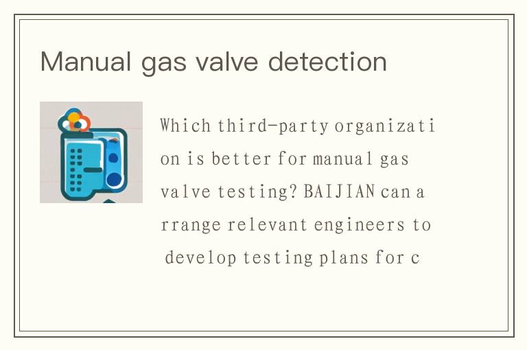 Manual gas valve detection